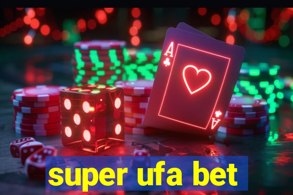 super ufa bet