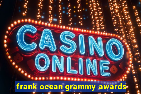 frank ocean grammy awards