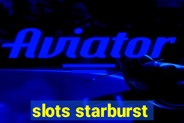 slots starburst