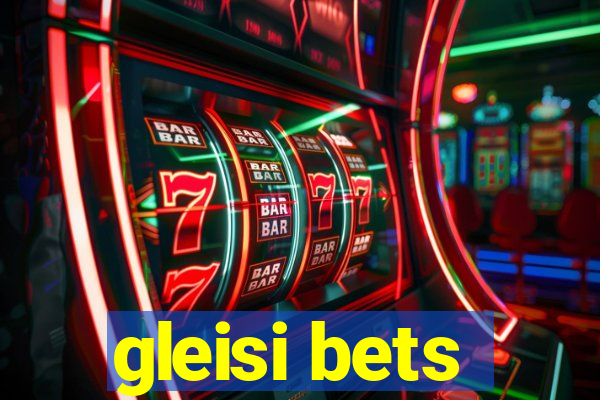 gleisi bets