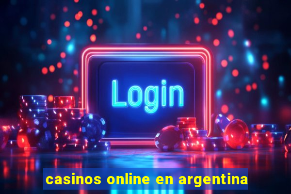 casinos online en argentina