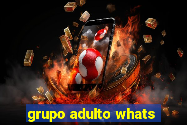 grupo adulto whats