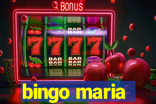 bingo maria