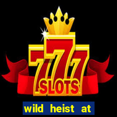 wild heist at peacock manor slot payout