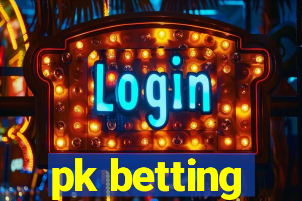 pk betting