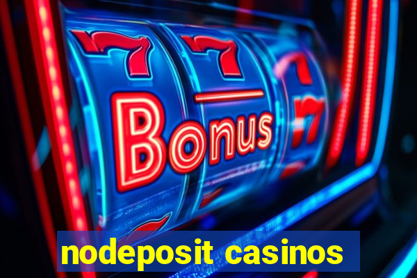 nodeposit casinos