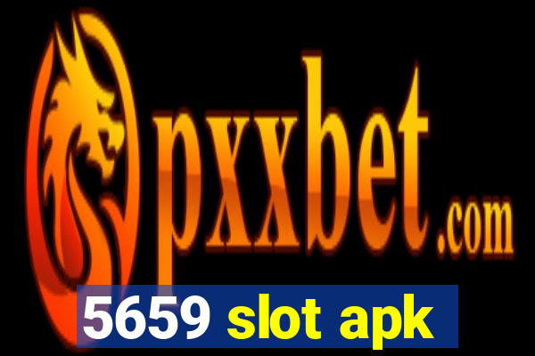 5659 slot apk