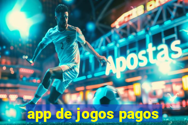 app de jogos pagos