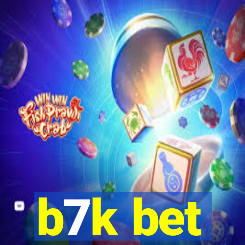 b7k bet