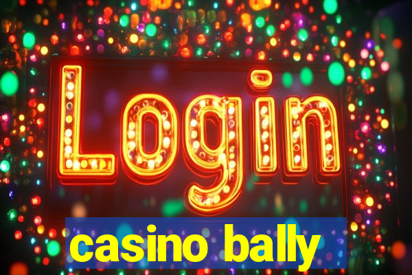 casino bally