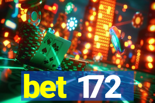 bet 172