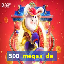 500 megas de internet equivale a quantos gigas