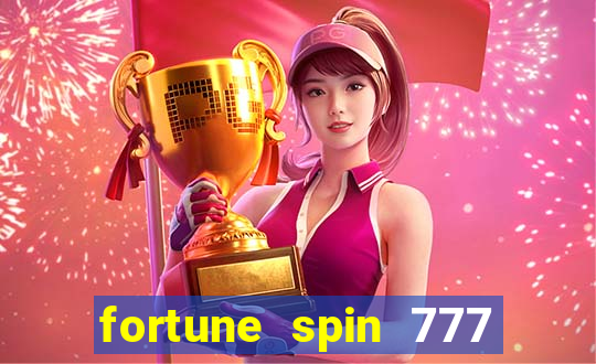 fortune spin 777 paga mesmo