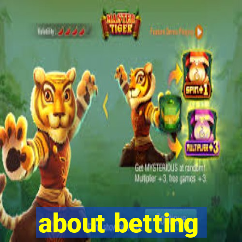 about betting