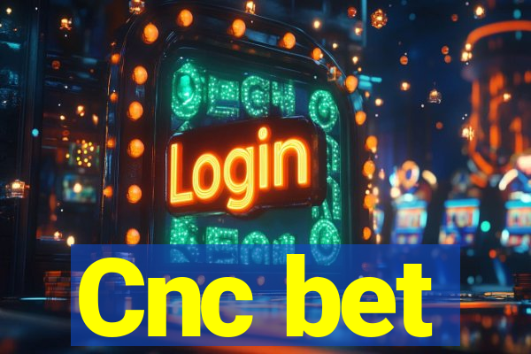 Cnc bet