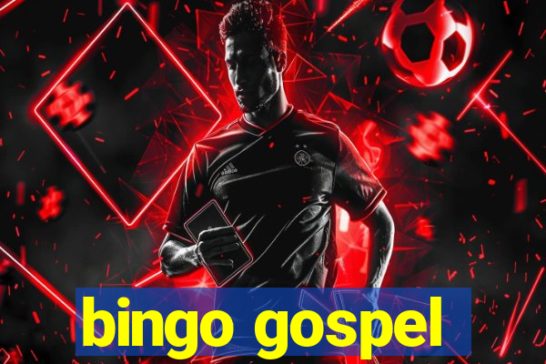 bingo gospel