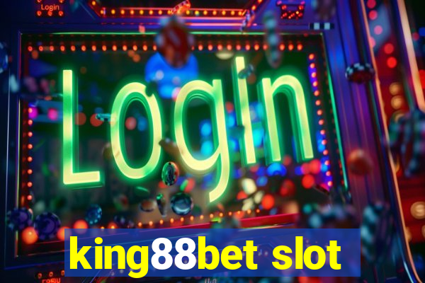 king88bet slot