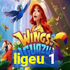 ligeu 1