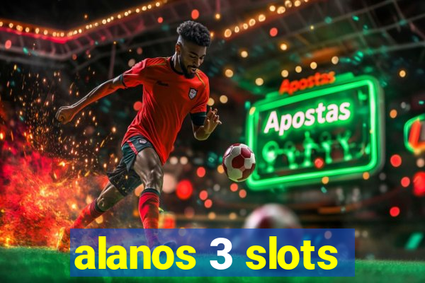 alanos 3 slots