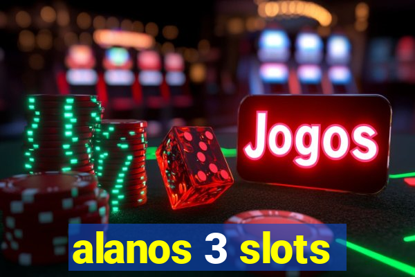 alanos 3 slots