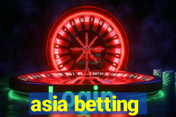 asia betting