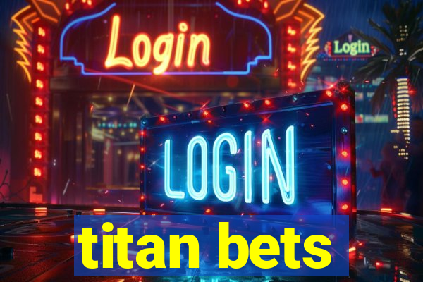 titan bets