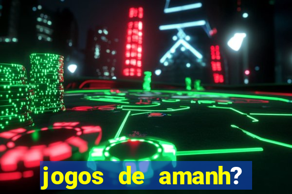 jogos de amanh? pela eurocopa