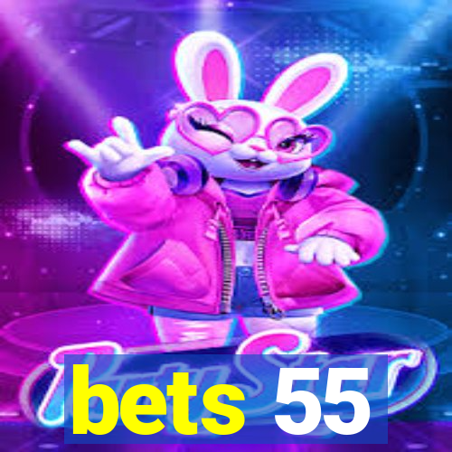 bets 55