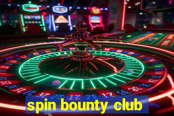 spin bounty club