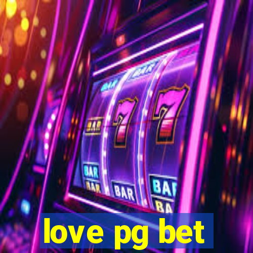 love pg bet