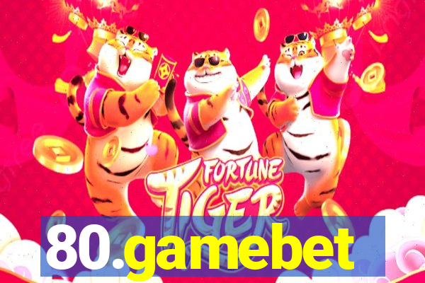 80.gamebet