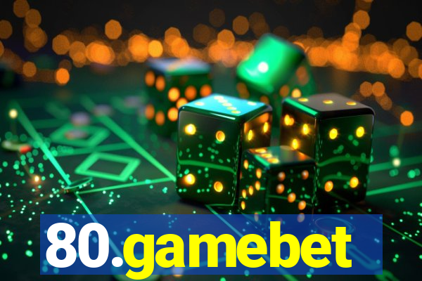 80.gamebet