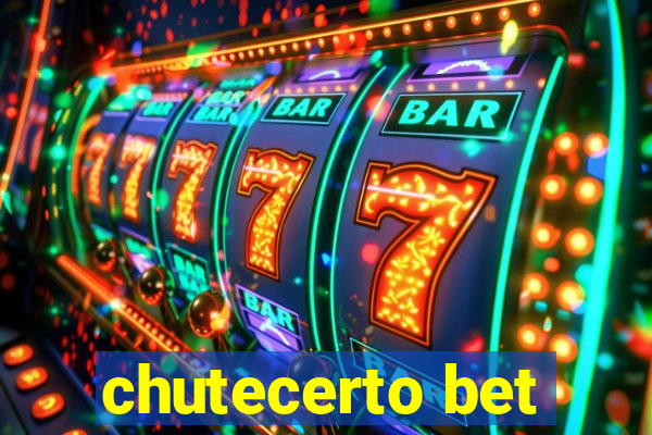 chutecerto bet