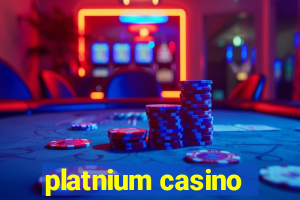 platnium casino