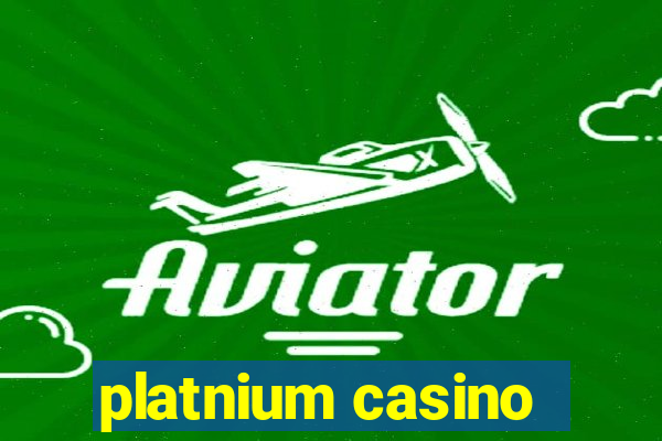 platnium casino