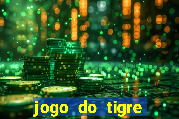 jogo do tigre deposito minimo 1 real