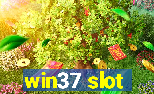 win37 slot