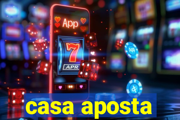 casa aposta