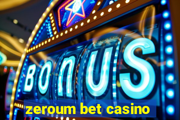 zeroum bet casino