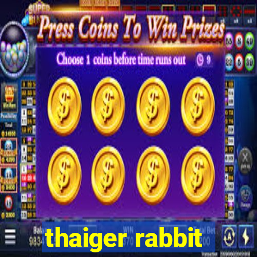 thaiger rabbit