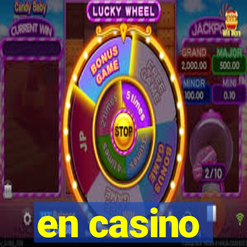 en casino