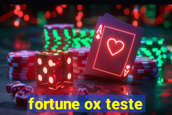 fortune ox teste