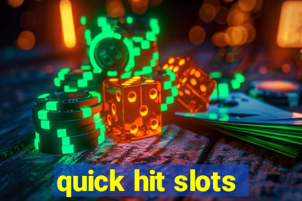 quick hit slots