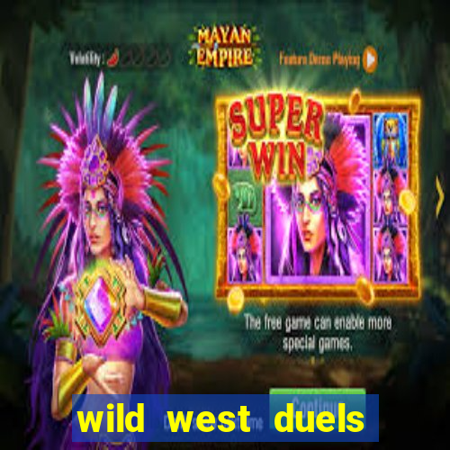 wild west duels como jogar