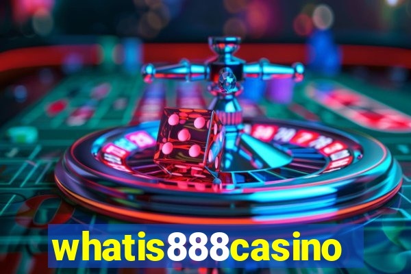 whatis888casino