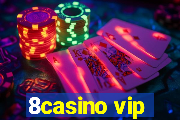 8casino vip