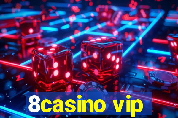 8casino vip