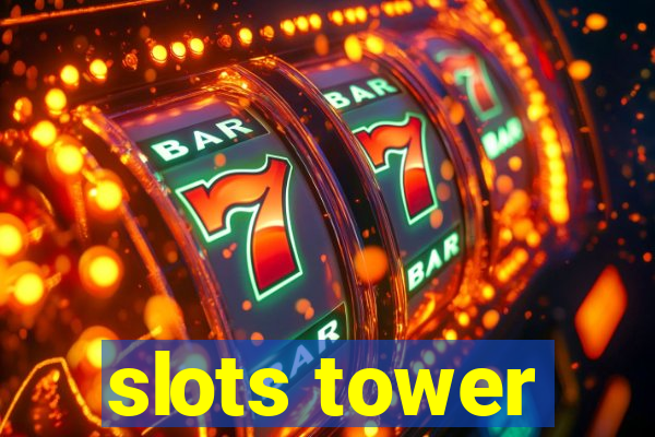 slots tower