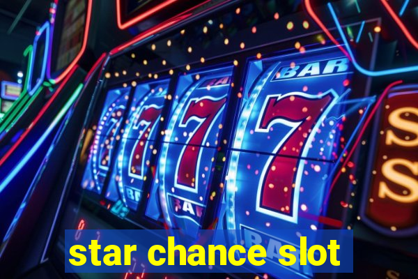 star chance slot