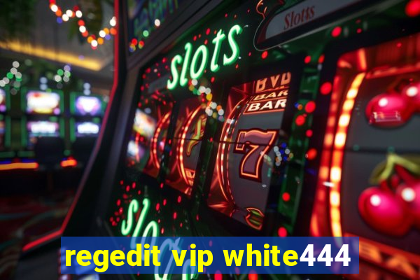 regedit vip white444